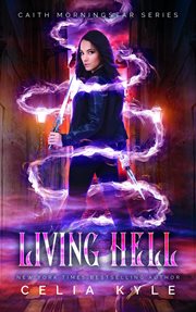 Living Hell : Caith Morningstar cover image
