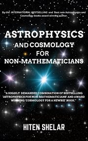 Astrophysics and Cosmology for Non-mathematicians cover image