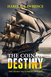 The Coin of Destiny : The Secret of Cumberton Cove cover image