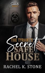 The Tyrant's Secret Safe House cover image