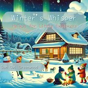 Winter's whisper : haikus for little explorers cover image