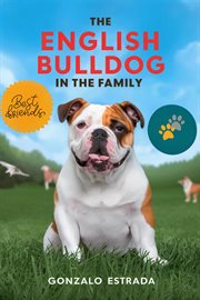 The English Bulldog in the Family cover image