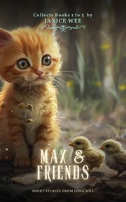 Max & Friends : Short Stories from Long Hill cover image