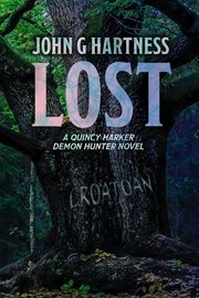 Lost : Quincy Harker, Demon Hunter cover image