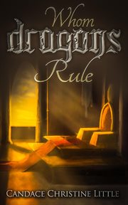 Whom Dragons Rule cover image