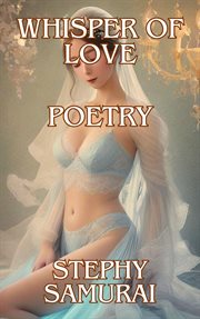 Whisper of Love : Poetry cover image
