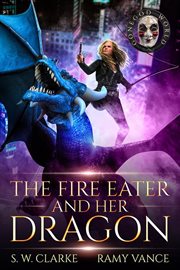 The Fire Eater and Her Dragon cover image