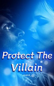 Protect the Villain cover image