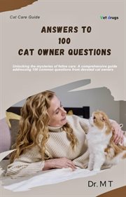 Answers to 100 Cat Owner Questions cover image