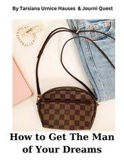 How to Get the Man of Your Dreams cover image