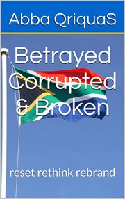 Betrayed Corrupted & Broken cover image