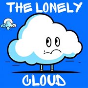 The Lonely Cloud : From Shadows to Sunlight cover image