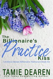 The Billionaire's Practice Kiss cover image