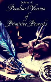 Peculiar Version of Primitive Proverbs cover image