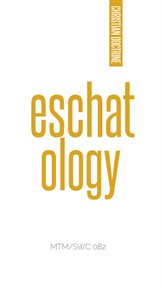 Eschatology : Christian Doctrine cover image