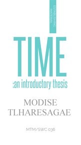 Time : An Introductory Thesis cover image