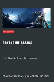 CryEngine Basics : First Steps in Game Development cover image