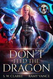 Don't Feed the Dragon cover image