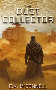 The Dust Collector : Woestynn cover image