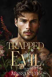 Trapped in Evil : Dark Mafia Romance cover image