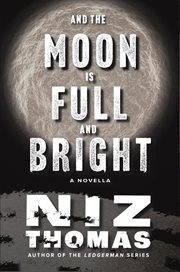 And the Moon Is Full and Bright cover image