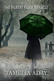 The Filbert Ridge Miracle cover image