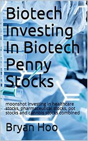 Biotech Investing in Biotech Penny Stocks cover image