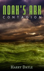 Contagion : Noah's Ark cover image