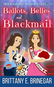 Ballots, Belles, and Blackmail cover image