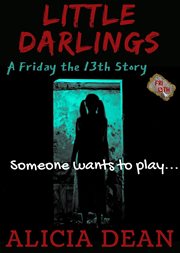 Little Darlings : Friday the 13th Story cover image