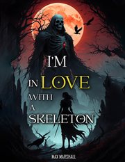 I'm in Love With a Skeleton cover image