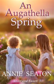 An Augathella Spring : Augathella Short and Sweet cover image