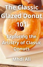 The Classic Glazed Donut 101 cover image