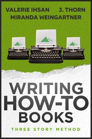 Three Story Method : Writing How-To Books. Three Story Method cover image