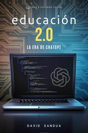 Educación 2.0 : La Era de ChatGPT cover image