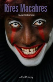 Rires Macabres : L'Assassin Comique cover image