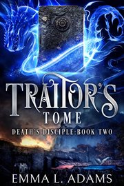 Traitor's Tome : Death's Disciple cover image