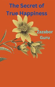 The Secret of True Happiness cover image