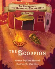 The Scorpion : Adventures of the Daredevil Grasshopper cover image