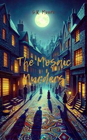 The Mosaic Murders : Mysteries of Lavender Lane cover image