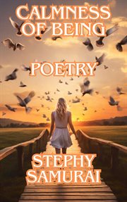 Calmness of Being : Poetry cover image