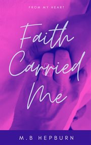 Faith Carried Me cover image
