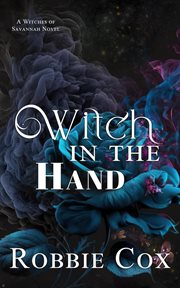 Witch in the Hand : Witches of Savannah cover image