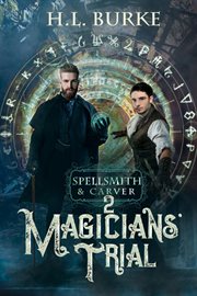 Spellsmith & Carver : Magicians' Trial cover image
