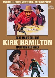 Kirk Hamilton Double Western 01: Dead Man's Dollars & Man From Red River cover image