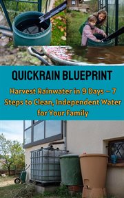 QuickRain Blueprint : Harvest Rainwater in 9 Days cover image