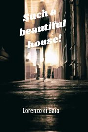 Such à Beautiful House! cover image
