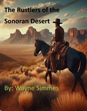 The Rustlers of the Sonoran Desert cover image
