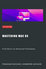 Mastering Mac OS : From Basics to Advanced Techniques cover image