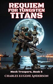 Requiem for Tungsten Titans cover image